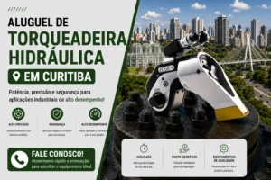 Aluguel de Torqueadeira Hidráulica em Curitiba
